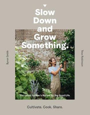 Slow Down and Grow Something - Makers On Mount